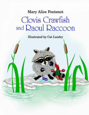 Book cover for Clovis Crawfish and Raoul Raccoon
