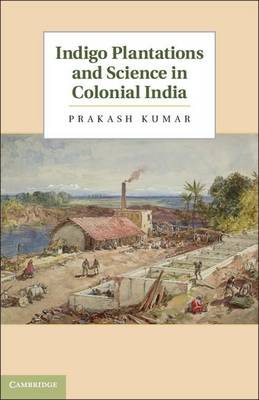 Book cover for Indigo Plantations and Science in Colonial India