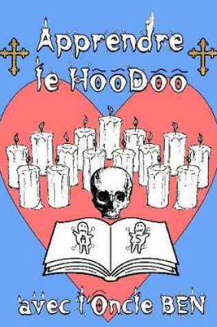 Cover of Apprendre Le Hoodoo Avec L'oncle Ben