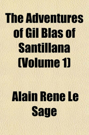 Cover of The Adventures of Gil Blas of Santillana (Volume 1)