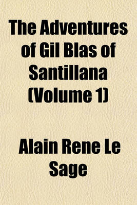 Book cover for The Adventures of Gil Blas of Santillana (Volume 1)