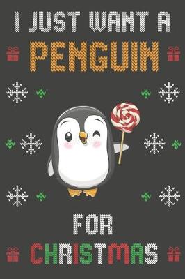 Book cover for I Just Want A Penguin For Christmas