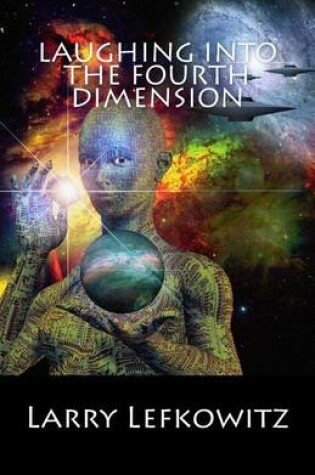 Cover of Laughing Into the Fourth Dimension