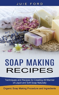 Book cover for Soap Making Recipes