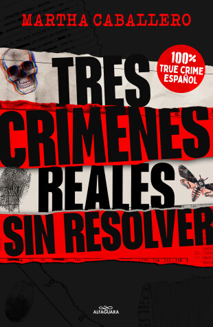 Cover of Tres crímenes reales sin resolver / Three Real Unsolved Crimes