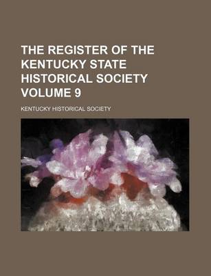 Book cover for The Register of the Kentucky State Historical Society Volume 9