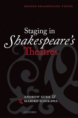 Book cover for Staging in Shakespeare's Theatres