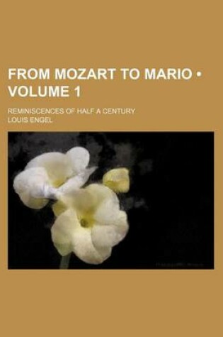 Cover of From Mozart to Mario (Volume 1); Reminiscences of Half a Century