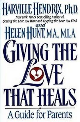 Book cover for Giving the Love That Heals