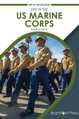 Cover of Life in the US Marine Corps