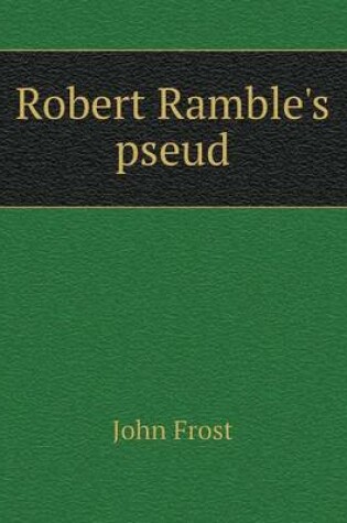 Cover of Robert Ramble's pseud