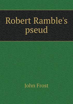 Book cover for Robert Ramble's pseud