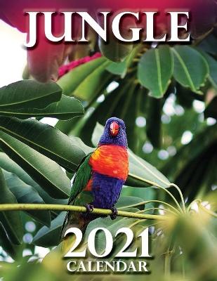 Cover of Jungle 2021 Calendar