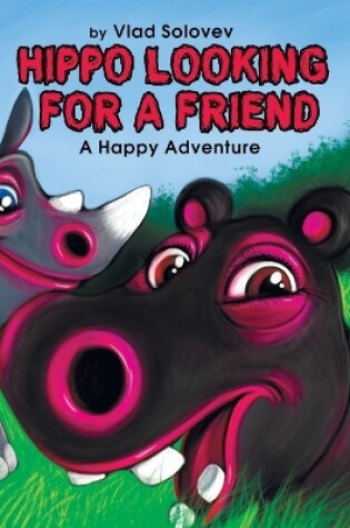 Cover of Hippo Looking for a Friend