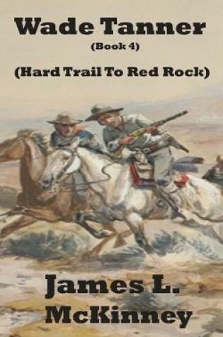 Cover of Wade Tanner Book 4