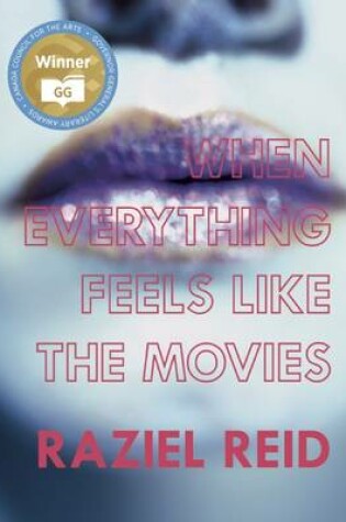Cover of When Everything Feels Like the Movies (Governor General's Literary Award Winner, Children's Literature)