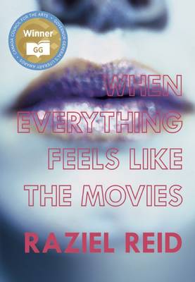 Book cover for When Everything Feels Like the Movies (Governor General's Literary Award Winner, Children's Literature)