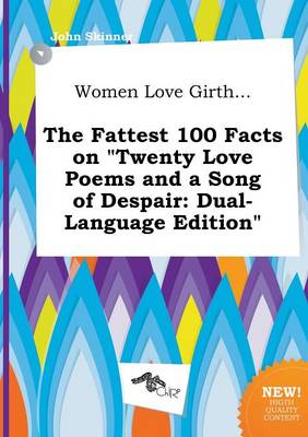 Book cover for Women Love Girth... the Fattest 100 Facts on Twenty Love Poems and a Song of Despair