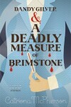 Book cover for Dandy Gilver and a Deadly Measure of Brimstone