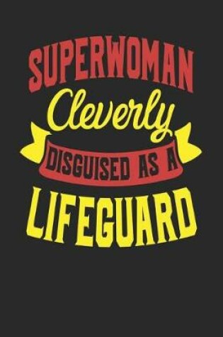 Cover of Superwoman Cleverly Disguised As A Lifeguard