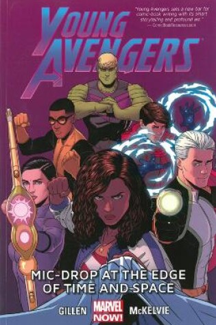 Cover of Young Avengers Volume 3: Mic-drop At The Edge Of Time And Space (marvel Now)
