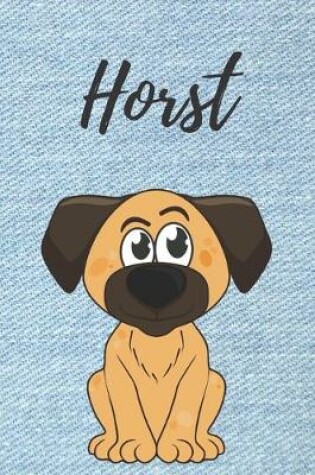 Cover of Horst Notizbuch Hunde / Notizheft / Malbuch / Kritzelbuch / Tagebuch / Journal / DIN A5 / Geschenke