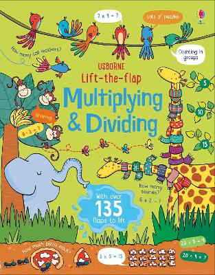 Book cover for Lift-the-Flap Multiplying and Dividing