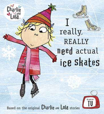 Cover of I Really Really Need Actual Ice Skates
