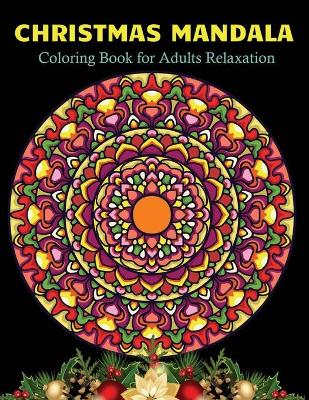 Book cover for Christmas Mandala coloring book for adults relaxation