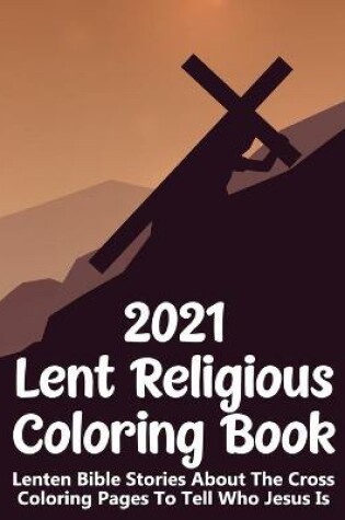 Cover of 2021 Lent Religous Coloring Book