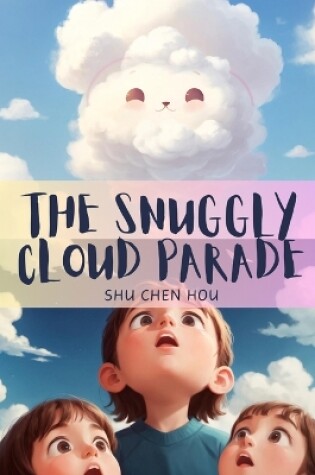 Cover of The Snuggly Cloud Parade