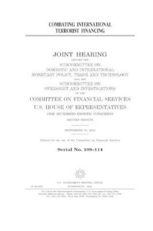 Cover of Combating international terrorist financing