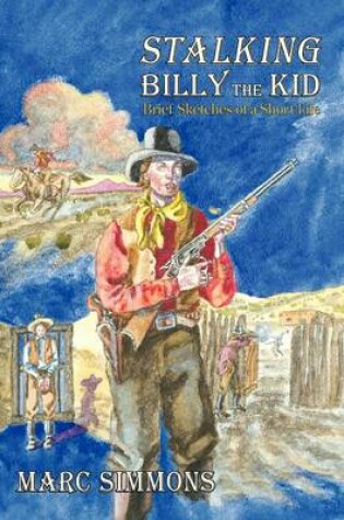 Cover of Stalking Billy the Kid (Hardcover)