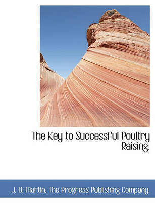 Book cover for The Key to Successful Poultry Raising.