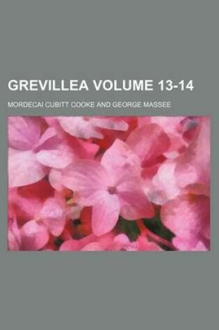 Cover of Grevillea Volume 13-14