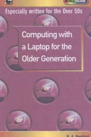 Cover of Computing with a Laptop for the Older Generation