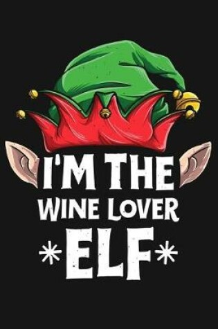 Cover of Im The Wine Lover Elf