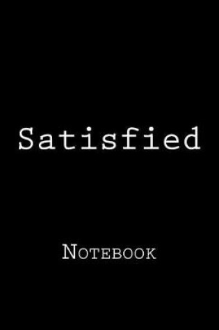 Cover of Satisfied