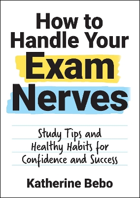 Cover of How to Handle Your Exam Nerves