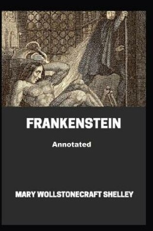 Cover of Frankenstein Annotated