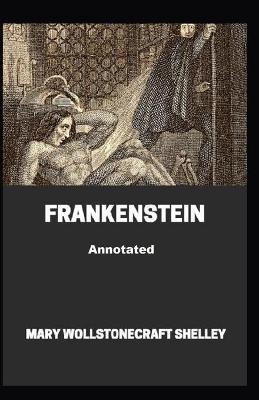 Book cover for Frankenstein Annotated