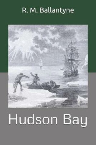 Cover of Hudson Bay