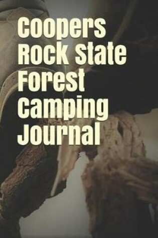 Cover of Coopers Rock State Forest Camping Journal