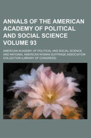 Cover of Annals of the American Academy of Political and Social Science Volume 93