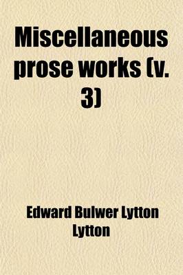 Book cover for Miscellaneous Prose Works (Volume 3)