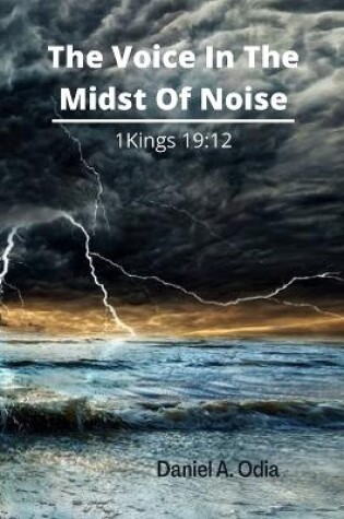 Cover of The Voice In The Midst Of Noise