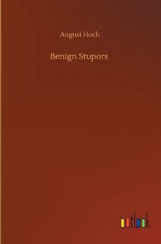 Cover of Benign Stupors