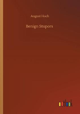 Book cover for Benign Stupors