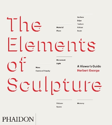 Book cover for The Elements of Sculpture