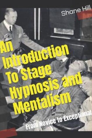 Cover of An Introduction To Stage Hypnosis and Mentalism